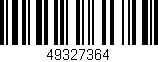 Código de barras (EAN, GTIN, SKU, ISBN): '49327364'