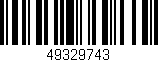 Código de barras (EAN, GTIN, SKU, ISBN): '49329743'