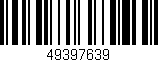 Código de barras (EAN, GTIN, SKU, ISBN): '49397639'