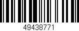 Código de barras (EAN, GTIN, SKU, ISBN): '49438771'