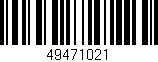 Código de barras (EAN, GTIN, SKU, ISBN): '49471021'