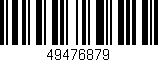 Código de barras (EAN, GTIN, SKU, ISBN): '49476879'