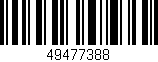 Código de barras (EAN, GTIN, SKU, ISBN): '49477388'