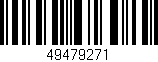 Código de barras (EAN, GTIN, SKU, ISBN): '49479271'