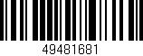 Código de barras (EAN, GTIN, SKU, ISBN): '49481681'