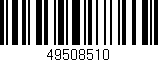 Código de barras (EAN, GTIN, SKU, ISBN): '49508510'