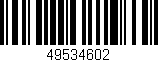 Código de barras (EAN, GTIN, SKU, ISBN): '49534602'