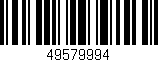 Código de barras (EAN, GTIN, SKU, ISBN): '49579994'