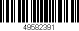 Código de barras (EAN, GTIN, SKU, ISBN): '49582391'