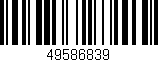 Código de barras (EAN, GTIN, SKU, ISBN): '49586839'