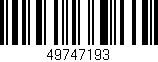 Código de barras (EAN, GTIN, SKU, ISBN): '49747193'