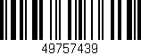 Código de barras (EAN, GTIN, SKU, ISBN): '49757439'