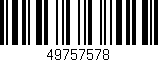 Código de barras (EAN, GTIN, SKU, ISBN): '49757578'