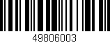 Código de barras (EAN, GTIN, SKU, ISBN): '49806003'
