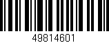 Código de barras (EAN, GTIN, SKU, ISBN): '49814601'