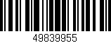 Código de barras (EAN, GTIN, SKU, ISBN): '49839955'