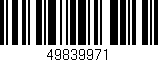Código de barras (EAN, GTIN, SKU, ISBN): '49839971'