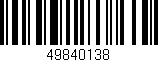 Código de barras (EAN, GTIN, SKU, ISBN): '49840138'