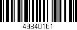 Código de barras (EAN, GTIN, SKU, ISBN): '49840161'