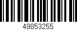 Código de barras (EAN, GTIN, SKU, ISBN): '49853255'