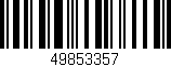 Código de barras (EAN, GTIN, SKU, ISBN): '49853357'