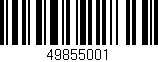 Código de barras (EAN, GTIN, SKU, ISBN): '49855001'