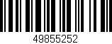 Código de barras (EAN, GTIN, SKU, ISBN): '49855252'