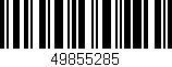 Código de barras (EAN, GTIN, SKU, ISBN): '49855285'
