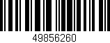 Código de barras (EAN, GTIN, SKU, ISBN): '49856260'