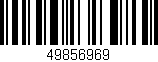 Código de barras (EAN, GTIN, SKU, ISBN): '49856969'