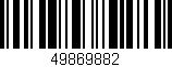 Código de barras (EAN, GTIN, SKU, ISBN): '49869882'
