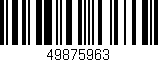 Código de barras (EAN, GTIN, SKU, ISBN): '49875963'