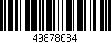 Código de barras (EAN, GTIN, SKU, ISBN): '49878684'