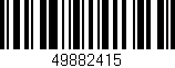 Código de barras (EAN, GTIN, SKU, ISBN): '49882415'