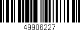 Código de barras (EAN, GTIN, SKU, ISBN): '49906227'