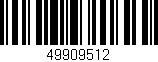Código de barras (EAN, GTIN, SKU, ISBN): '49909512'