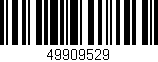 Código de barras (EAN, GTIN, SKU, ISBN): '49909529'