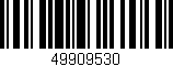 Código de barras (EAN, GTIN, SKU, ISBN): '49909530'