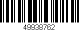 Código de barras (EAN, GTIN, SKU, ISBN): '49938762'
