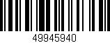Código de barras (EAN, GTIN, SKU, ISBN): '49945940'