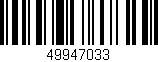 Código de barras (EAN, GTIN, SKU, ISBN): '49947033'