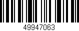 Código de barras (EAN, GTIN, SKU, ISBN): '49947063'