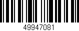 Código de barras (EAN, GTIN, SKU, ISBN): '49947081'
