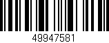 Código de barras (EAN, GTIN, SKU, ISBN): '49947581'