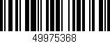 Código de barras (EAN, GTIN, SKU, ISBN): '49975368'