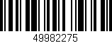 Código de barras (EAN, GTIN, SKU, ISBN): '49982275'