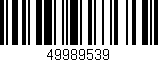 Código de barras (EAN, GTIN, SKU, ISBN): '49989539'