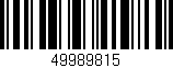 Código de barras (EAN, GTIN, SKU, ISBN): '49989815'