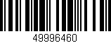 Código de barras (EAN, GTIN, SKU, ISBN): '49996460'