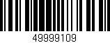 Código de barras (EAN, GTIN, SKU, ISBN): '49999109'